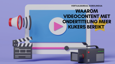 Meer kijkers bereiken met videocontent? Zorg voor meertalige ondertitels - AgroLingua